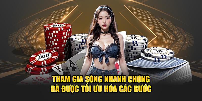 Tham gia sòng nhanh chóng đã được tối ưu hóa các bước 